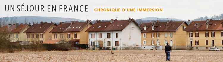 Bannière Un séjour en France. Chronique d’une immersion.