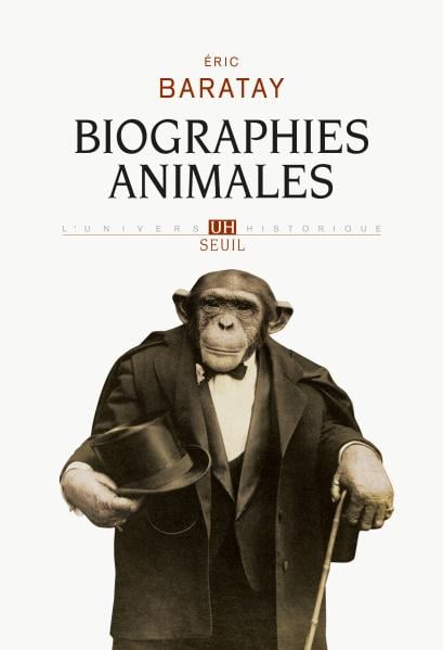 Couverture du livre Biographies Animales d'Eric Baratay