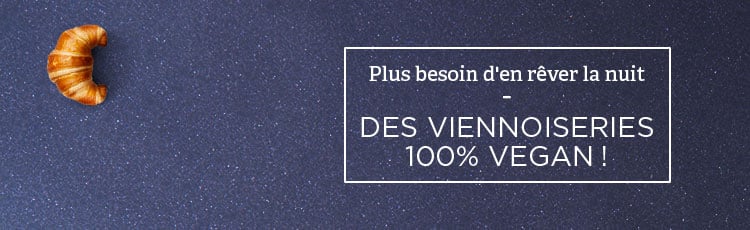 Bannière Les viennoiseries 100% vegan débarquent (enfin) dans nos supermarchés !